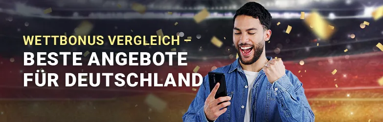 Wettbonus Vergleich – Beste Angebote für Deutschland